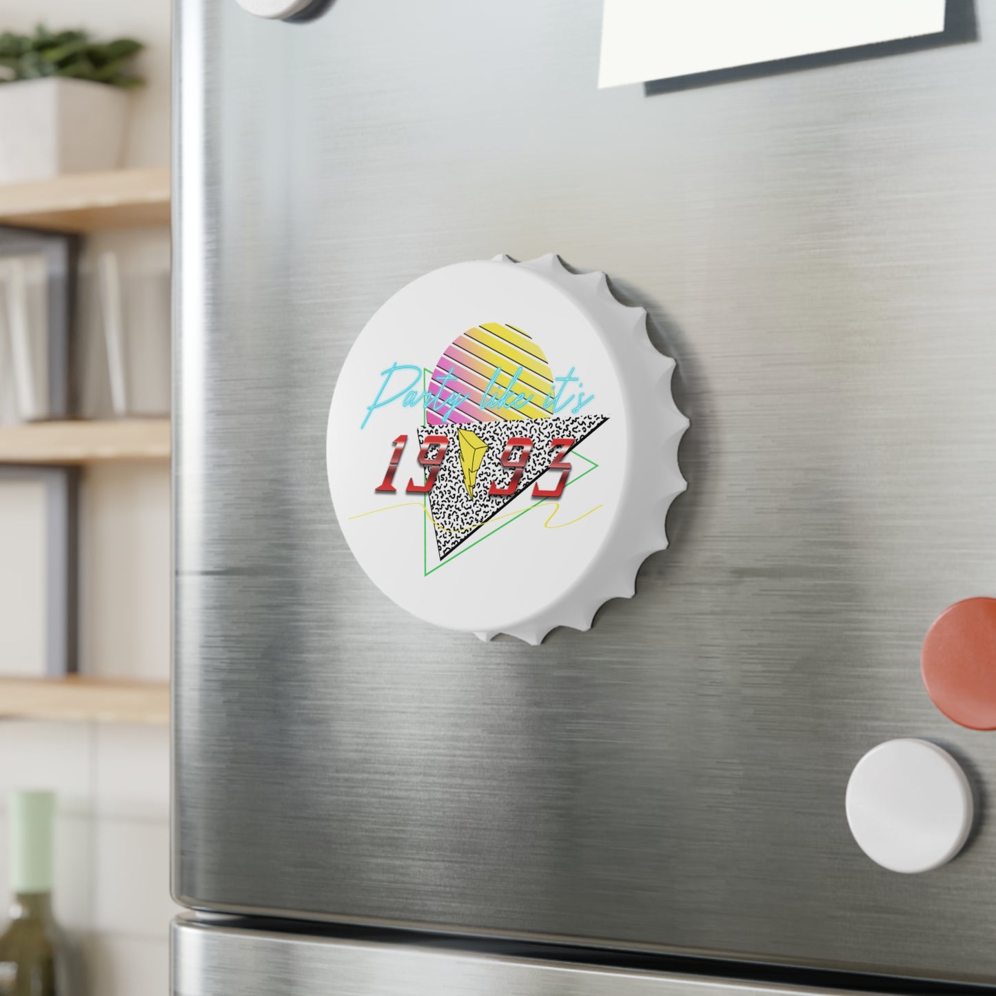 Party like it's 1993 RETRO Bottle Opener/Magnet